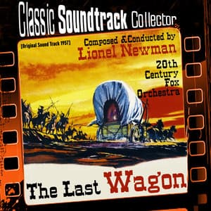 The Last Wagon - Lionel Newman