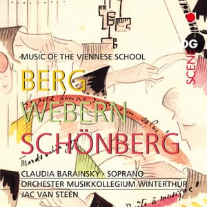 Schönberg & Berg & Webern: Music of the Viennese School - Jac van Steen