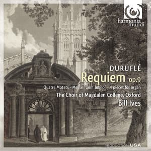 Duruflé: Requiem; Messe "Cum Jubilo"; 4 Motets sur des thèmes grégoriens - Maurice Duruflé