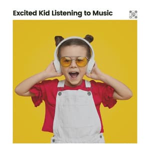 Excited Kid Listening to Music - Kids Music