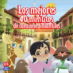Los Mejores 40 Minutos De Canciones Infantiles - Canticuentos