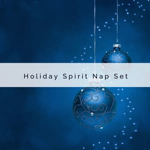 A Holiday Spirit Nap Set - Silent Night Sounds