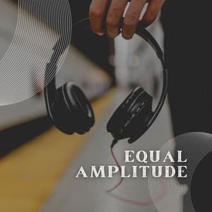Equal Amplitude - Dreamy White Noise