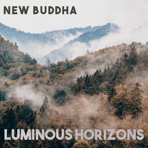 Luminous Horizons - New Buddha