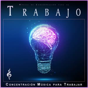 Música de Concentración para el Trabajo: Estudio, Lectura - Concentración Música para Trabajar