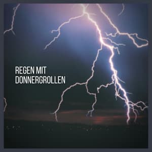 Regen mit Donnergrollen - Entspannungsmusik Oase