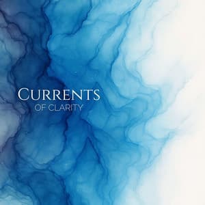 Currents of Clarity - Better Already