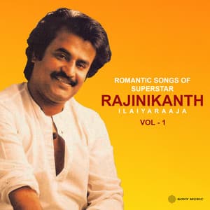 Romantic Songs of Rajinikanth, Vol. 01 - Ilaiyaraaja