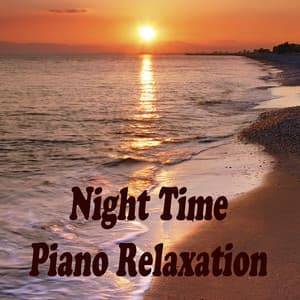 Night Time Piano Relaxation - Relaxing Piano Group