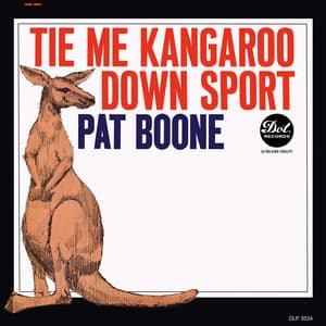 Tie Me Kangaroo Down Sport - Pat Boone
