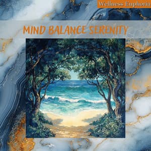Mind Balance Serenity - Wellness Euphoria
