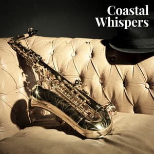 Coastal Whispers - Calming Slow Jazz Lounge