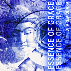 Essence of Grace - Dharma Dhara