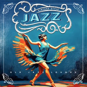 Vintage Style Jazz - Old Jazz Lounge