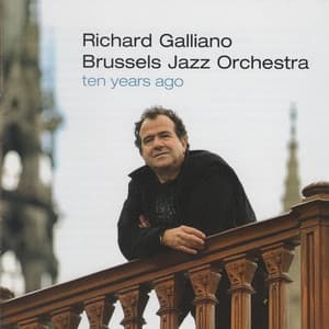 Ten Years Ago - Richard Galliano