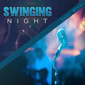 Swinging Night - Sean Mikes