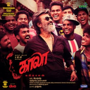 Kaala  - Tamil - Santhosh Narayanan