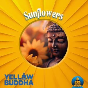 Sunflowers - Yellow Buddha