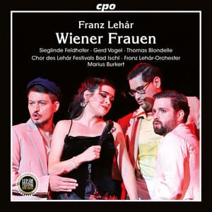 Lehár: Wiener Frauen - Franz Lehár
