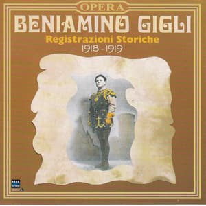 Beniamino Gigli Registrazioni storiche - Beniamino Gigli