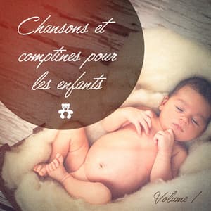 Chansons et comptines pour les enfants - Chansons Et Comptines
