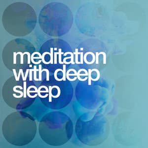 Meditation with Deep Sleep - Meditation Deep Sleep