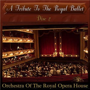 A Tribute To The Royal Ballet - Adolphe Adam