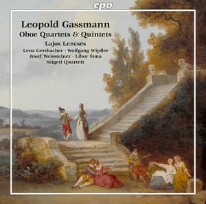 Gassmann: Oboe Quartets & Quintets - Florian Leopold Gassmann
