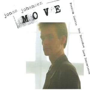 Move (feat. Fredrik Lundin, Ben Besiakov & Lars Danielsson - Jonas Johansen