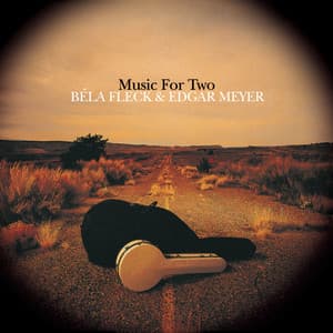 Music For Two - Béla Fleck