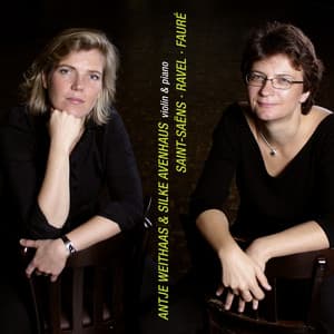 Saint-Saëns, Ravel & Fauré: Violin Sonatas - Antje Weithaas