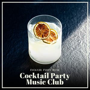 Cocktail Party Music Club - Cocktail Party Music