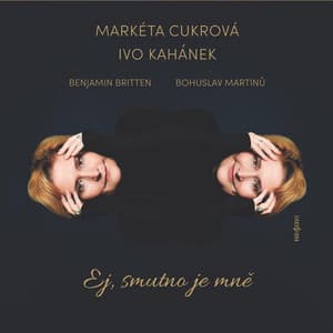 Ej smutno je mně - Bohuslav Martinů