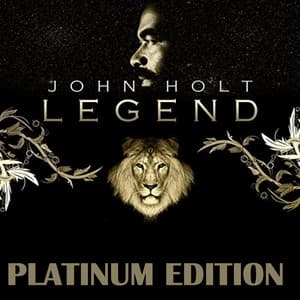 Legend - John Holt