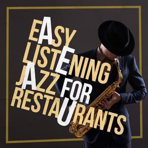 Easy Listening Jazz for Restaurants - Easy Listening Restaurant Jazz