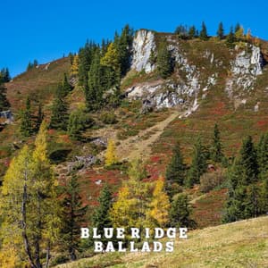 Blue Ridge Ballads - Calming Chords