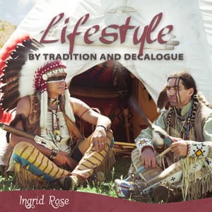 Lifestyle by Tradition and Decalogue - Ingrid Rose