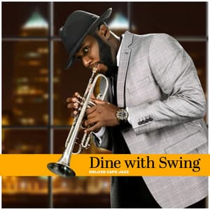 Dine with Swing - Deluxe Cafe Jazz