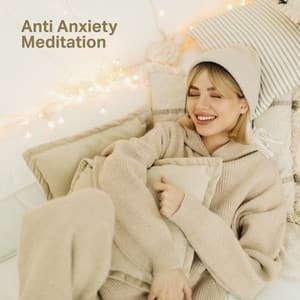 Anti Anxiety Meditation Music: Treatment for Deep Mind Relaxation, Stay Stress Free - Cure Depression Music Academy