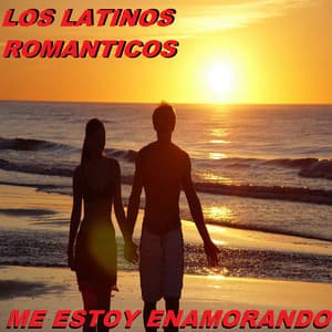 Me Estoy Enamorando - Los Latinos Románticos