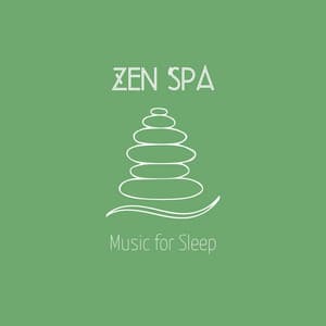 Zen Spa Music for Sleep - Spa Zen
