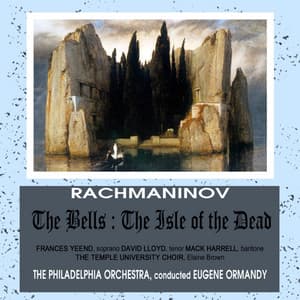 Rachmaninov: The Bells & The Isle of the Dead - Sergei Rachmaninoff