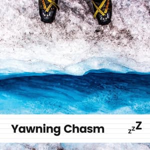 Yawning Chasm - PianoDreams