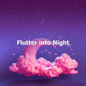 Flutter into Night - Ambiente