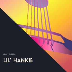 Lil' Hankie - Kenny Burrell
