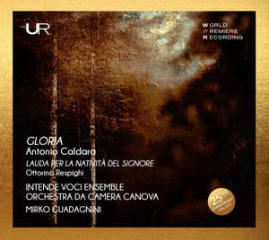 Caldara: Gloria in C Major - Respighi: Lauda per la natività del Signore, P. 166 - Antonio Caldara