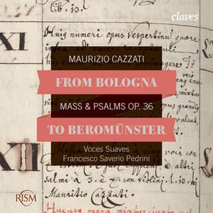 From Bologna to Beromünster, Maurizio Cazzati: Mass & Psalms Op. 36 - Maurizio Cazzati