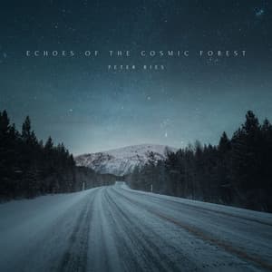 Echoes of the Cosmic Forest - Peter Ries