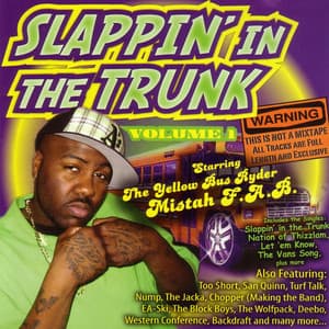 Slappin In The Trunk Volume 1 with Mistah F.A.B. - Slappin' In The Trunk Presents