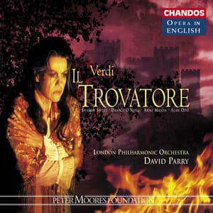 Verdi: Il Trovatore - Giuseppe Verdi